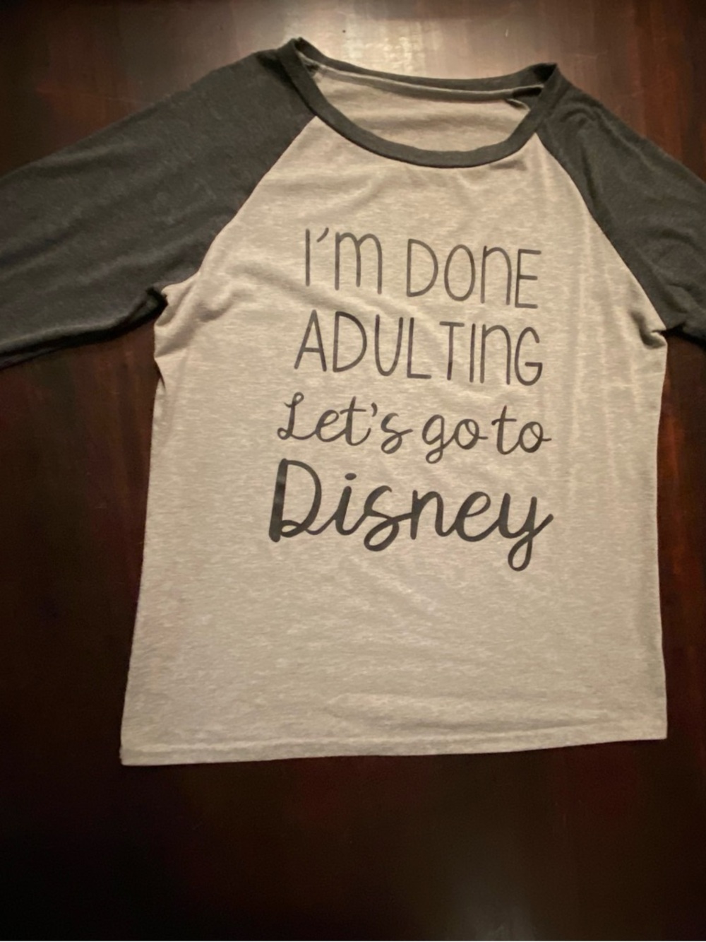 I'm Done Adulting Let's Go to Disney Raglan Adult unisex Shirt - Gray/Charcoal